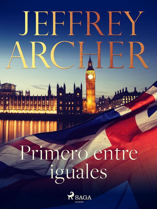 Title details for Primero entre iguales by Jeffrey Archer - Available